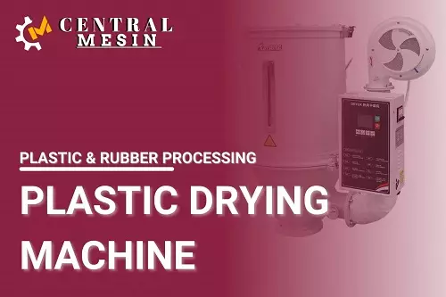 PLASTIC DRYING MACHINE